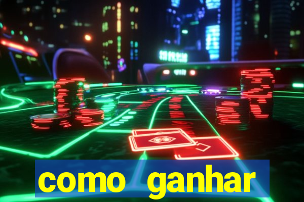 como ganhar dinheiro em aplicativos de jogos