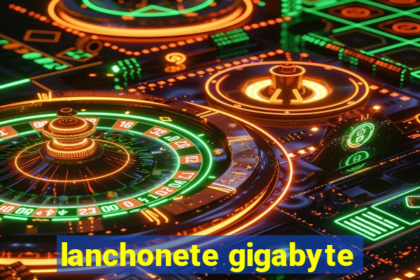 lanchonete gigabyte