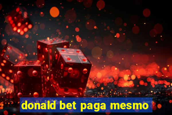 donald bet paga mesmo