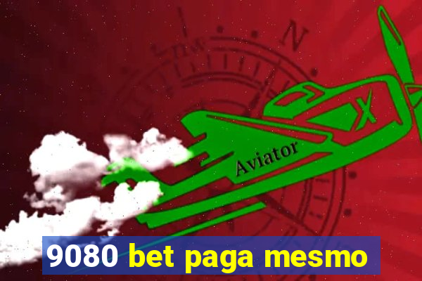 9080 bet paga mesmo