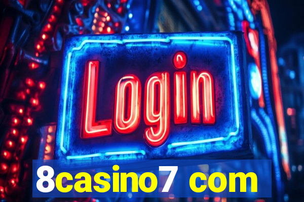 8casino7 com