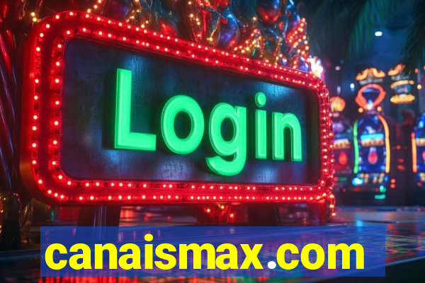 canaismax.com