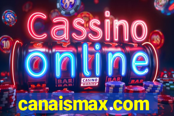 canaismax.com