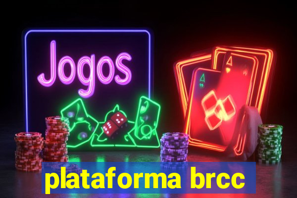 plataforma brcc