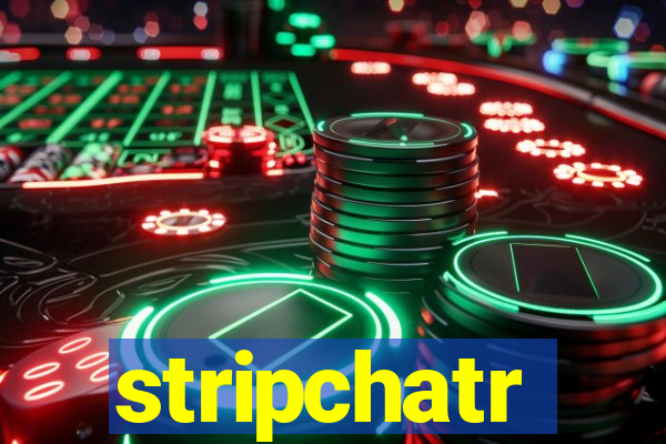 stripchatr