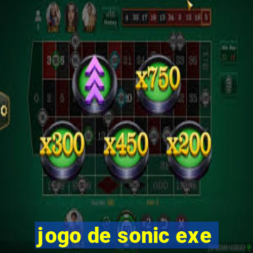 jogo de sonic exe