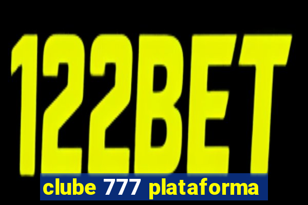 clube 777 plataforma