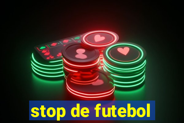 stop de futebol