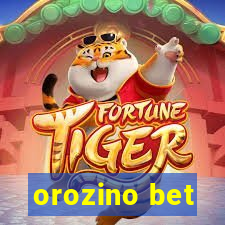 orozino bet