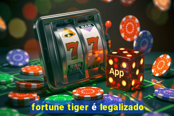 fortune tiger é legalizado