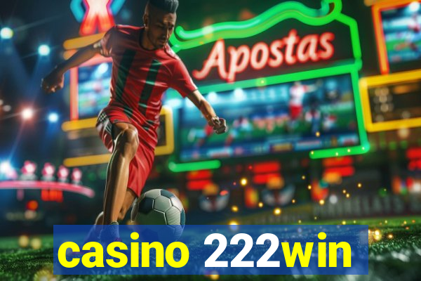 casino 222win