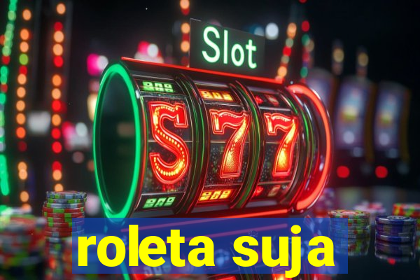 roleta suja