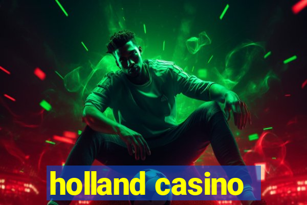 holland casino