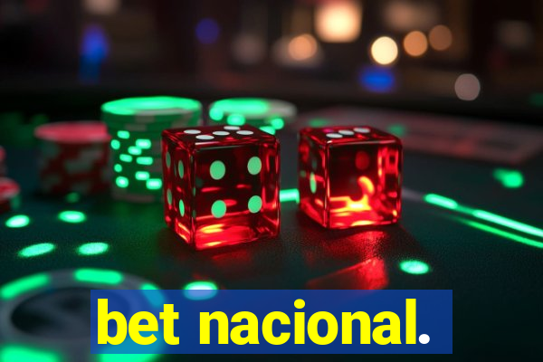 bet nacional.