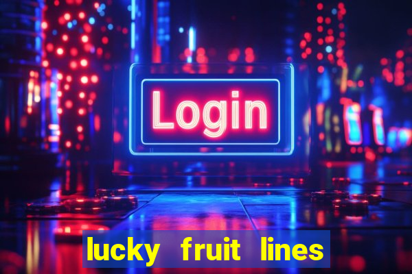 lucky fruit lines slot free play