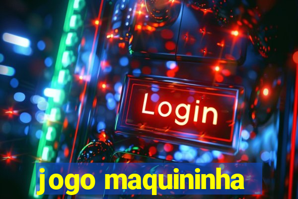 jogo maquininha