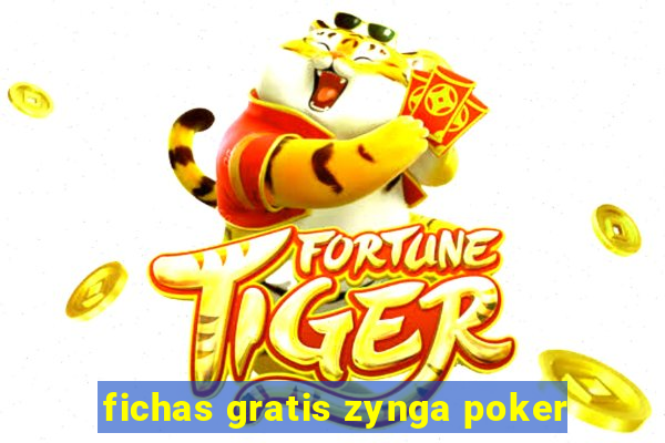 fichas gratis zynga poker