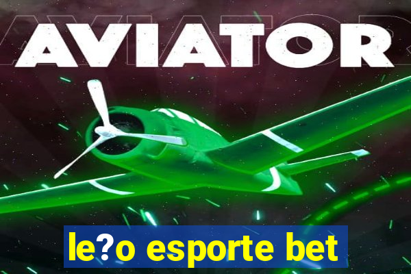 le?o esporte bet