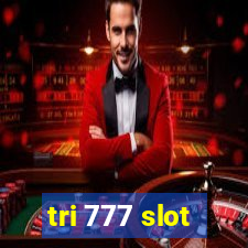 tri 777 slot