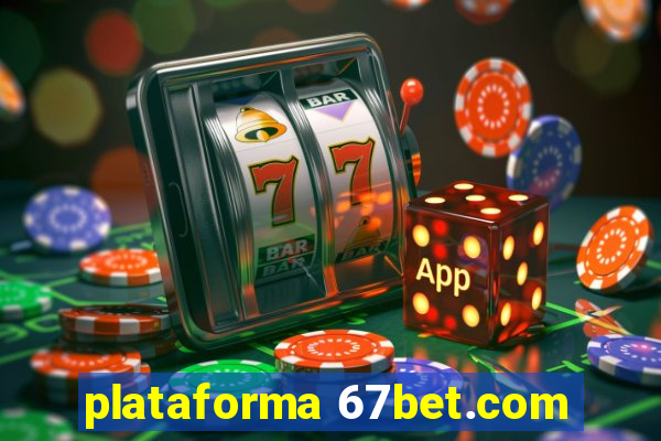 plataforma 67bet.com