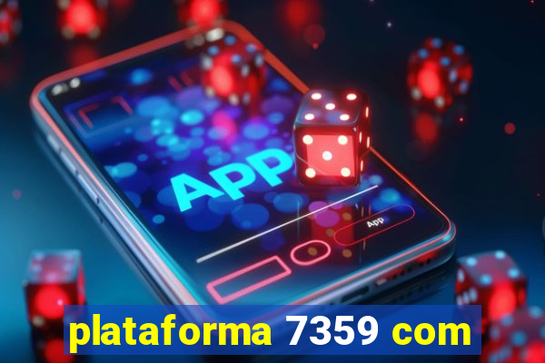 plataforma 7359 com