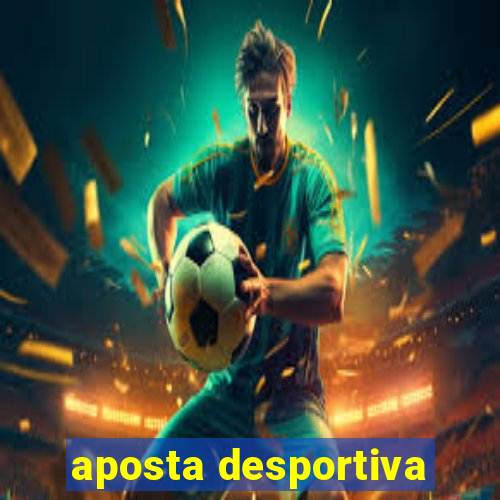 aposta desportiva