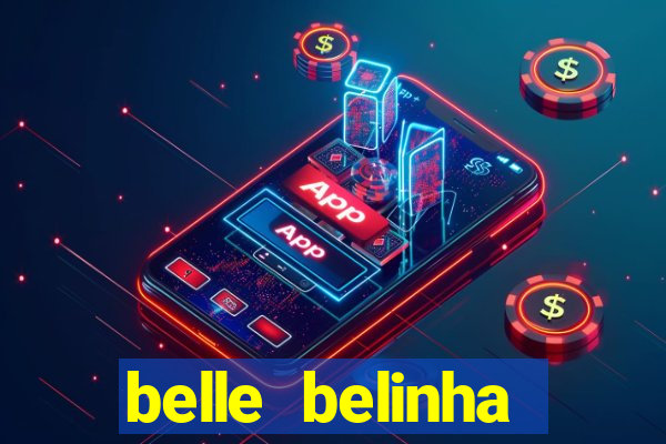 belle belinha vazados privacy