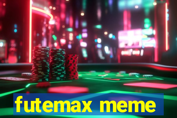 futemax meme