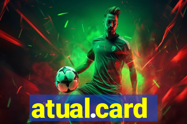 atual.card