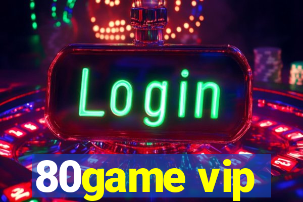 80game vip