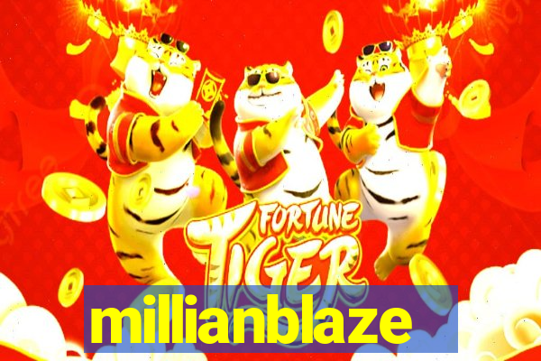 millianblaze