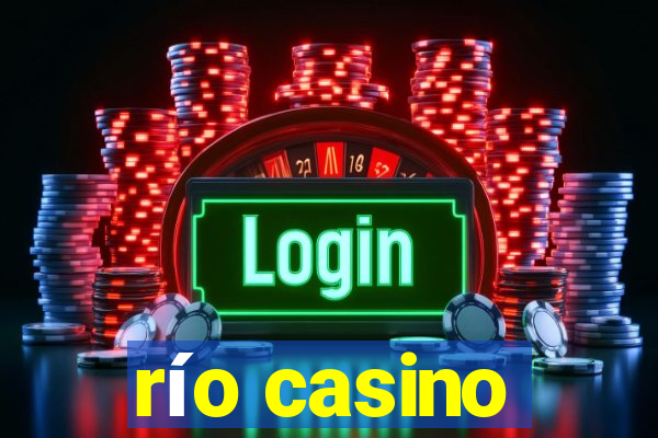 río casino