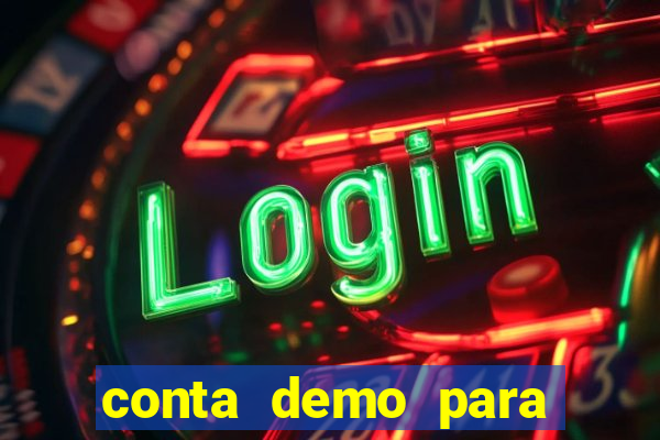 conta demo para jogar fortune tiger