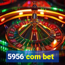 5956 com bet