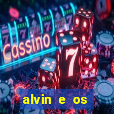 alvin e os esquilos 3 rede canais