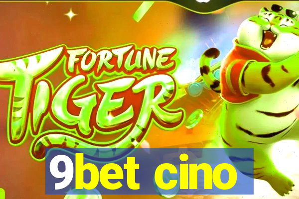 9bet cino