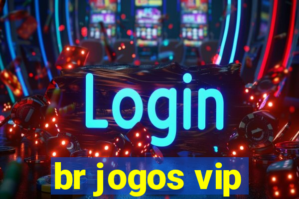 br jogos vip