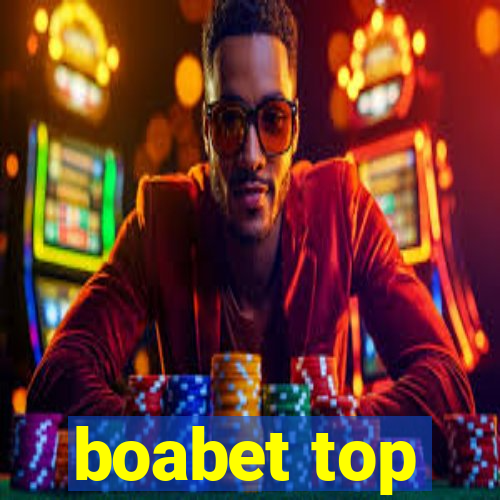 boabet top