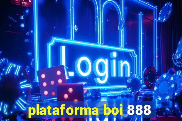 plataforma boi 888