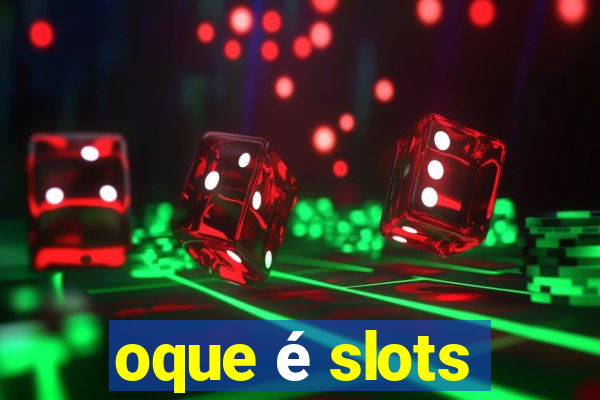 oque é slots