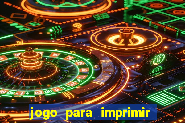 jogo para imprimir e montar