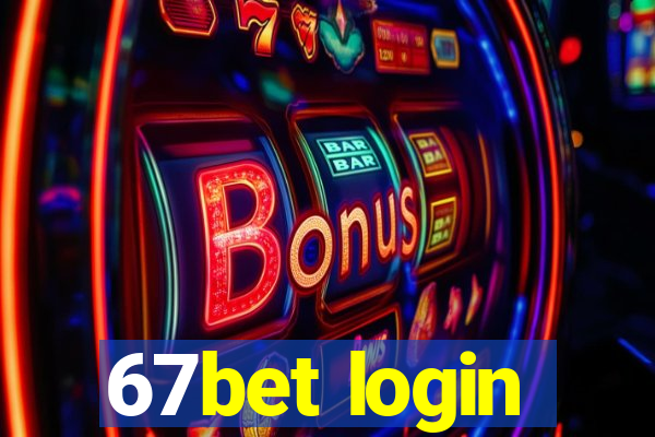 67bet login