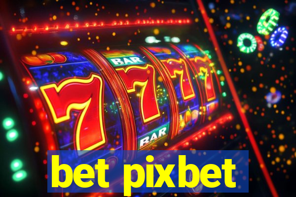 bet pixbet