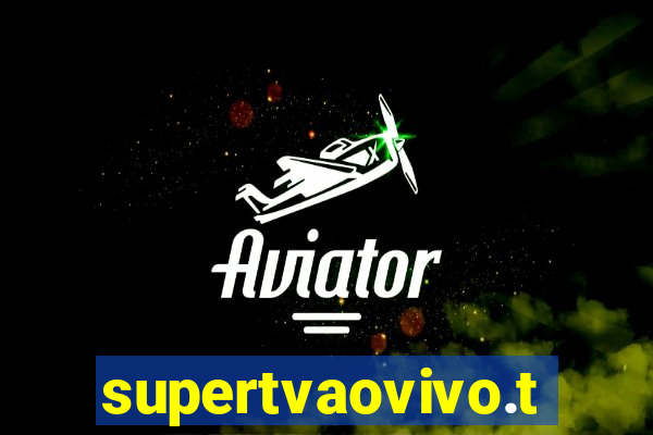 supertvaovivo.tv