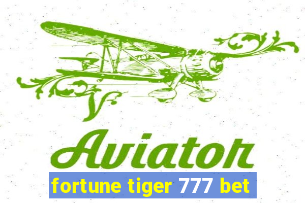 fortune tiger 777 bet