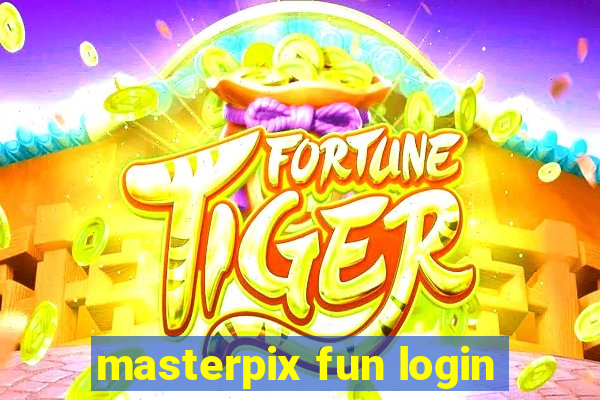 masterpix fun login