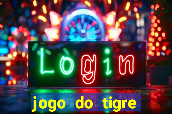 jogo do tigre plataforma nova