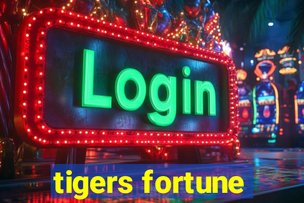 tigers fortune