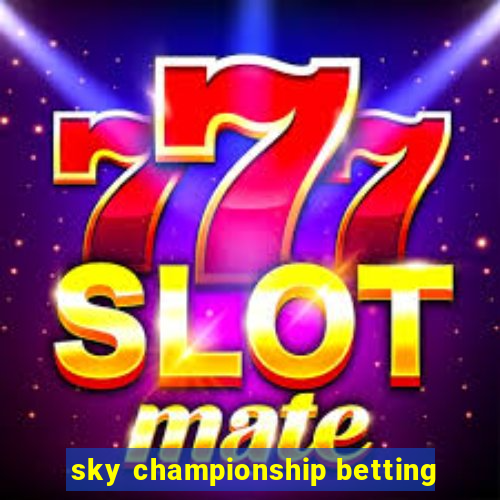 sky championship betting