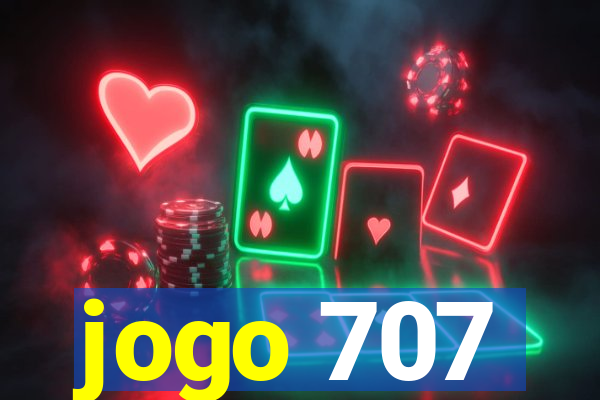 jogo 707